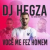 Douro Júnior feat Dj Hegza & Dj K City Você Me Fez Homem
