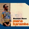 Maria Karamba - 2A - 3 — Button Rose