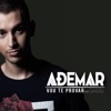 Vou Te Provar (ft Gasso) — DJ Ademar