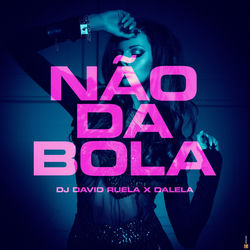 Nгo da Bola — DJ David Ruela