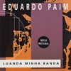 Eduardo Paim_-_A Minha Vizinha — eduardo paim
