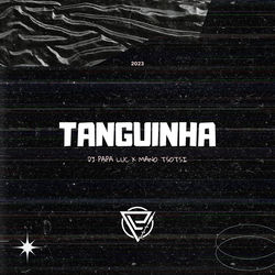 Tanguinha — DJ Papa Luc, Mano Tsotsi
