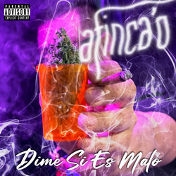 Dime Si es Malo — Afincao