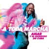 Lo Que Tú No Entiendes — Aisar y El Expresso de Cuba