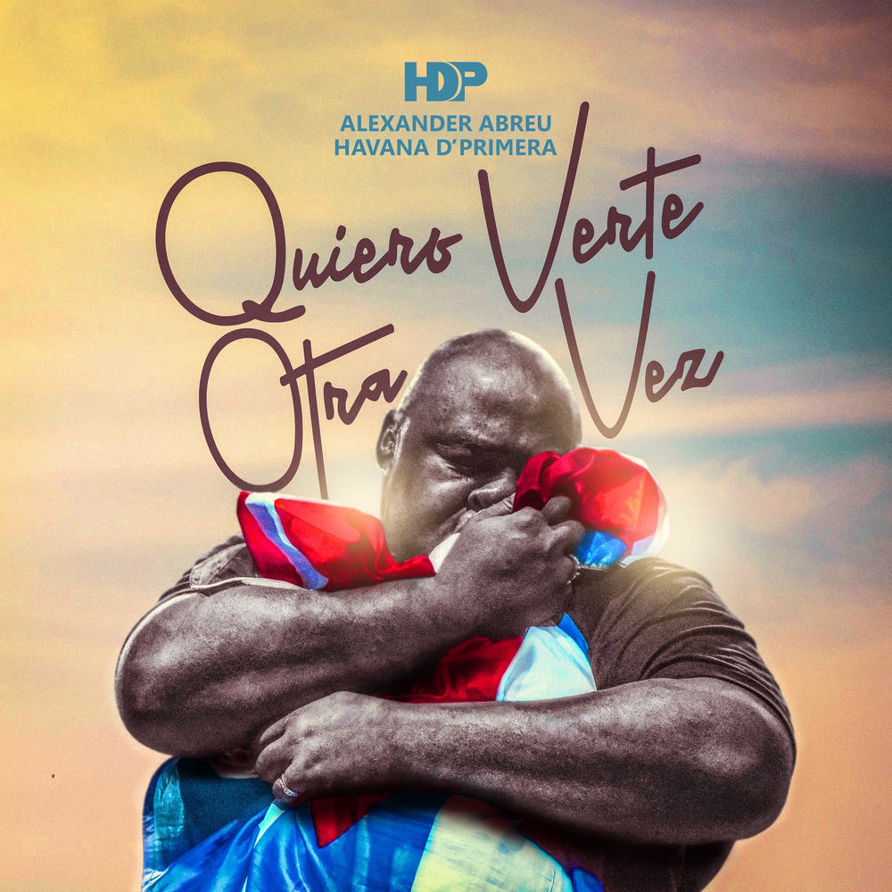 Havana D'Primera - Quiero Verte Otra Vez