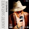 Amanece — Amaury Santacruz