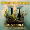 Mi Vecina — Arturo y su Azucaribe