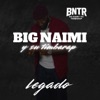 Legado — Big Naimi y Su Timbarap