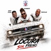 Locura Sin Freno — Bumbata, Fredyclan, yoyo flow