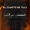El Cuarto De Tula (feat. La Maxima 79) — Camino Largo