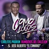 Como Locos — Carlitos Padron, Jose Alberto "El Canario" & Rumberos del Callejon