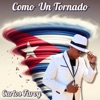 Como Un Tornado — Carlos Faroy