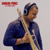 La Vara Mia — Carlos Perez