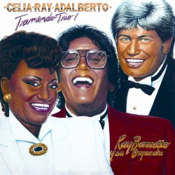 Nadie Se Salva De La Rumba — Ray Barretto, Adalberto Santiago, Celia Cruz