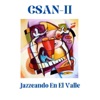 Jazzeando en el Valle — CSAN-II