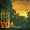 Un Gran Día En El Barrio — Cuba Quartet