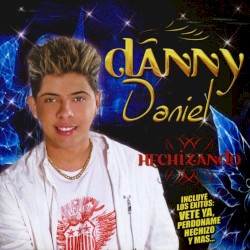 Hechizo — Danny Daniel