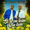 Si te va bien, Que bien — Dayhan Díaz & José Alberto "El Canario"