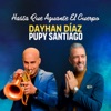 Hasta Que Aguante El Cuerpo — Dayhan Díaz & Pupy Santiago