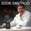 Que Haré Sin Ti — Eddie Santiago