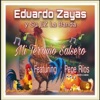 Mi Terruño Salsero (feat. Pepe Rios y Orquesta la Mancha) — Eduardo Zayas y Su Ez la Banda