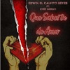 Que Sabes Tu de Amor (Edwin el Calvito Reyes) — Edwin el Calvito Reyes