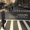 Primero Que Tu — Edwin Perez