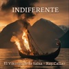 Indiferente — El Vikingo de la Salsa, Ray Callao