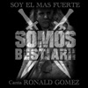 Soy el mas Fuerte (feat. Ronald Gomez & Somos Bestiarii) — El Vikingo de la Salsa