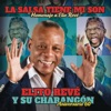 Esa mujer (feat. Israel Rojas Fiel (Buena Fe) & Lázaro Maya Lachy Fortuna ) — Elito Revé y Su Charangón