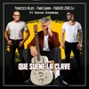 Que Suene La Clave (feat. Dayán Carrera Fernández) — Fabio Gianni, Francisco Rojos, DJ Fabrizio Zoro