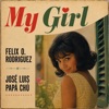 My Girl — Felix O. Rodriguez