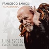 Muero por Vivir — Francisco Barrios "El Mastuerzo"
