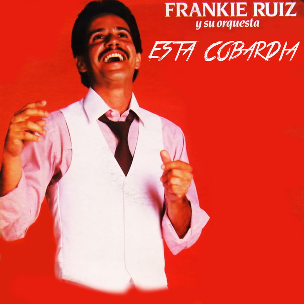 Tu Con El — Frankie Ruiz y Su Orquesta