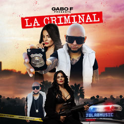 La Criminal — Gabo F