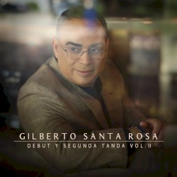 Tratando de acercarme — Gilberto Santa Rosa