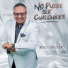 No Puede Ser Cualquiera — Héctor Olmo