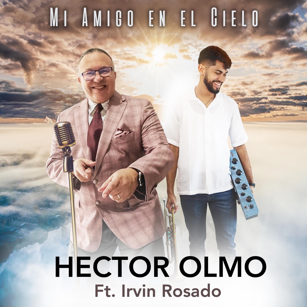 Mi Amigo — Hector Olmo ft. Irvin Rosado