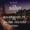 Llego Mi Salsa (feat. Adrian Marchant, Luisito Rosario & Renzo Padilla) — Hildemaro Jr