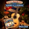 Ternura — Ivan Pastrana, La Sonora de la Habana