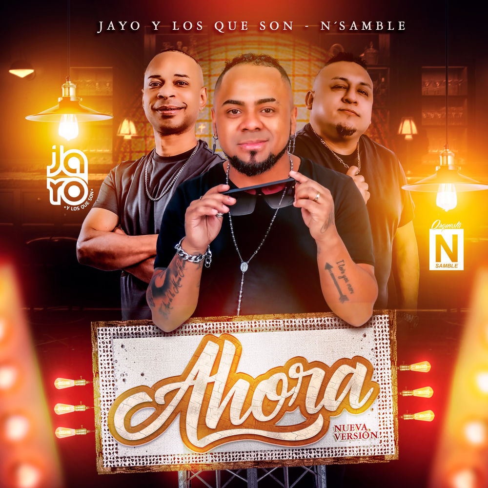 Jayo Y Los Que Son, N'Samble - Ahora