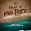 Elena No Me Paró — Jhosír Córdova, Edgar Pereira & Chino Pereira