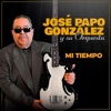 Papo y Su Cha-Cha — Jose Papo Gonzalez y Su Orquesta