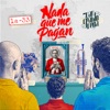 Nada Que Me Pagan — La-33