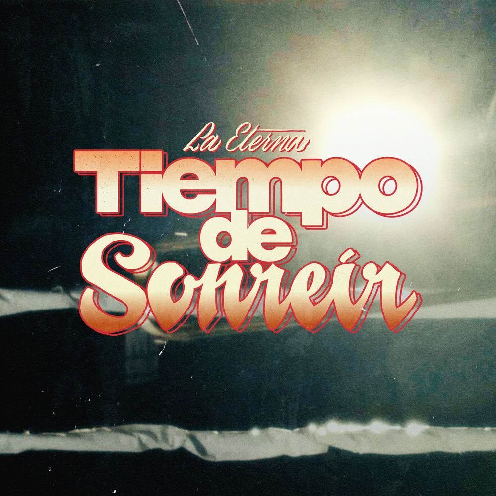 LA ETERNA - Tiempo de Sonreír