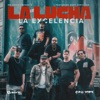 La Lucha (feat. Eddy Zervigon) — La Excelencia, Mr Sonic