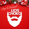 Llegó La Navidad — Lios Choko