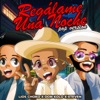 Regálame Una Noche — Lios Choko