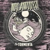 La Tormenta — Malamanya