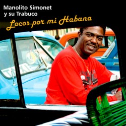 El amor todo lo puedo — Manolito Simonet y su trabuco